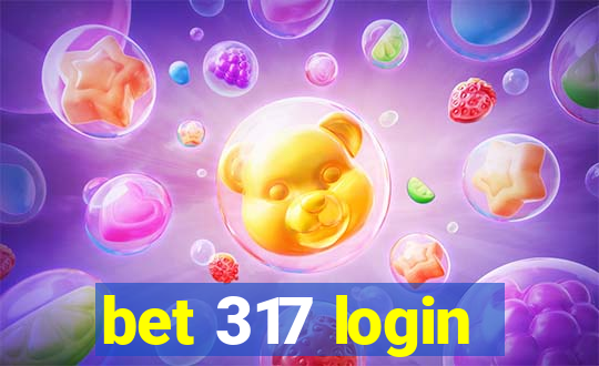 bet 317 login